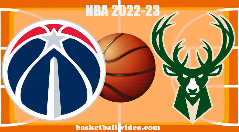 Washington Wizards vs Milwaukee Bucks Jan 1, 2023 Full Game Replay NBA Season