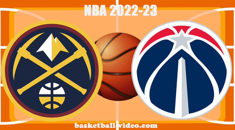 Denver Nuggets vs Washington Wizards Mar 22, 2023 NBA Full Game Replay live free