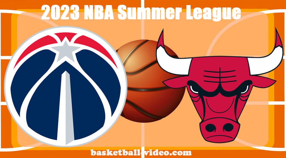 Washington Wizards vs Chicago Bulls Full Game Replay July 15, 2023 NBA Summer League