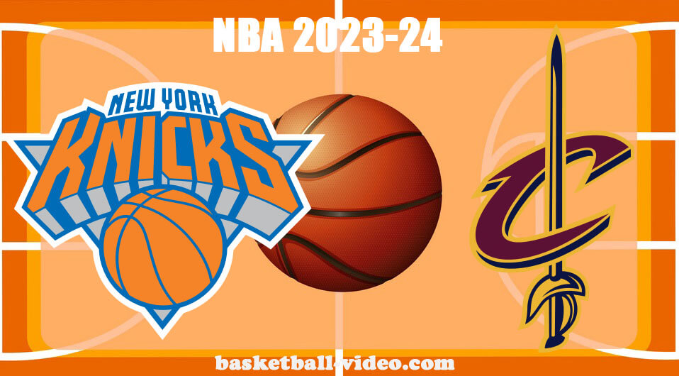 New York Knicks vs Cleveland Cavaliers Oct 31, 2023 NBA Full Game Replay