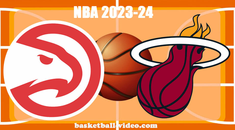 Atlanta Hawks vs Miami Heat Dec 22, 2023 NBA Full Game Replay