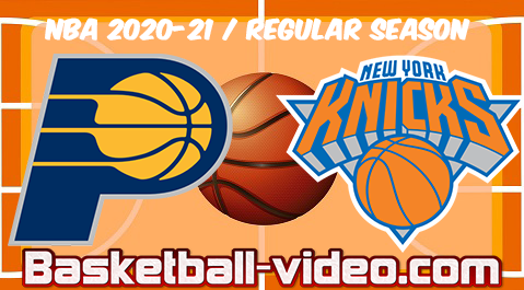 Indiana Pacers vs New York Knicks Full Game & Highlights 27.02.2021