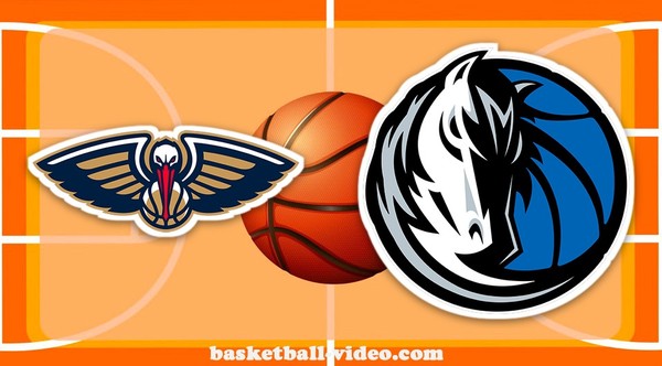 New Orleans Pelicans vs Dallas Mave...