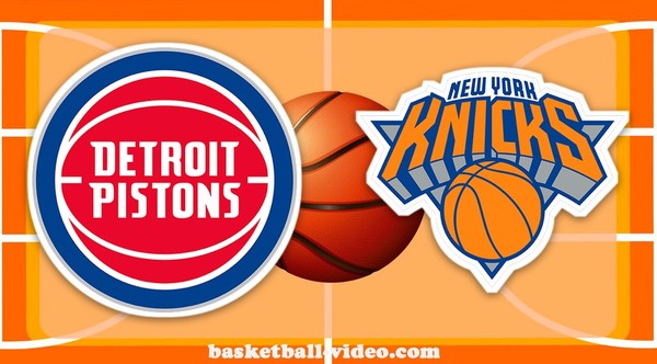 Detroit Pistons vs New York Knicks ...
